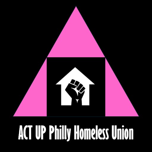 ACT UP Philly Homeless Union